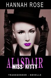 Hannah Rose: Alasdair - Miss Kitty