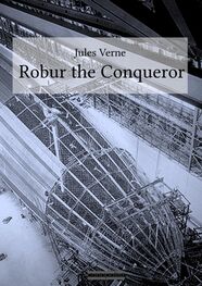 Jules Verne: Robur the Conqueror