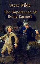 Oscar Wilde: The Importance of Being Earnest (English Edition)