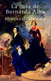 Federico García Lorca: La casa de Bernarda Alba