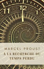 Marcel Proust: À la recherche du temps perdu