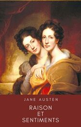 Jane Austen: Raison et Sentiments (Édition intégrale)