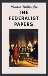 Alexander Hamilton: The Federalist Papers (Unabridged English Edition)