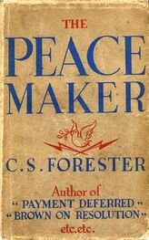 Cecil Scott "C. S." Forester: The Peacemaker