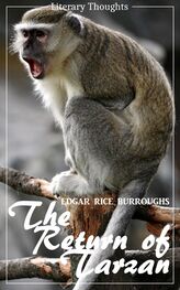Edgar Burroughs: The Return of Tarzan (Edgar Rice Burroughs) (Literary Thoughts Edition)