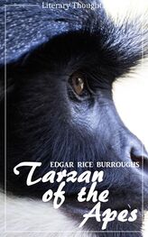 Edgar Burroughs: Tarzan of the Apes (Edgar Rice Burroughs) (Literary Thoughts Edition)