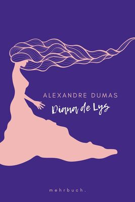 Alexandre Dumas Diana de Lys
