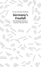 Hermann Dr. Rochholz: Germany's Freefall