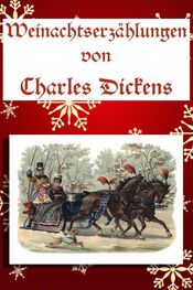 Charles Dickens: Weihnachtserzählungen