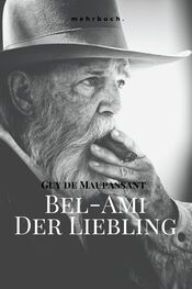 Guy Maupassant: Bel-Ami: Der Liebling