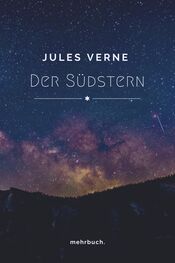 Jules Verne: Der Südstern