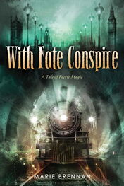 Marie Brennan: With Fate Conspire
