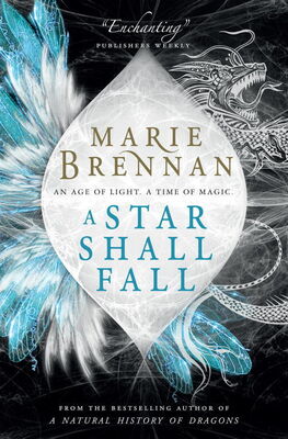 Marie Brennan A Star Shall Fall