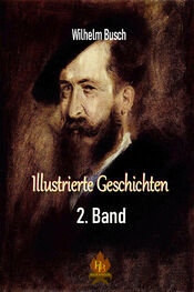 Wilhelm Busch: Illustrierte Geschichten - 2. Band