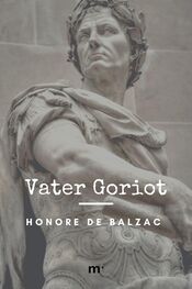 Honoré Balzac: Vater Goriot