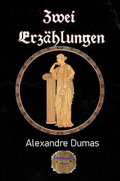 Alexandre Dumas d.Ä.: Zwei Erzählungen