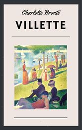 Charlotte Bronte: Charlotte Brontë - Villette (Classic Books)