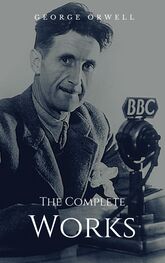 George Orwell: The Complete Works