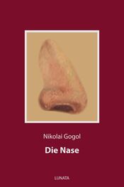 Nikolai Gogol: Die Nase