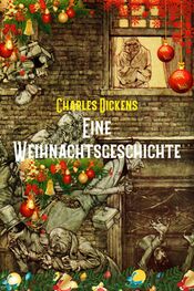 Charles Dickens: Eine Weihnachtsgeschichte