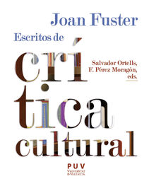 Joan Fuster: Joan Fuster: escritos de crítica cultural
