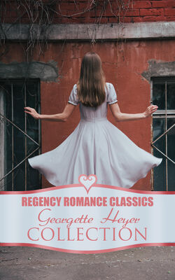 Georgette Heyer Regency Romance Classics - Georgette Heyer Collection
