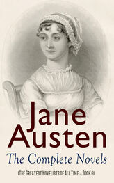 Jane Austen: Jane Austen: The Complete Novels (The Greatest Novelists of All Time – Book 6)