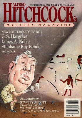 Stanley Abbott Alfred Hitchcock’s Mystery Magazine. Vol. 30, No. 13, Mid-December, 1985