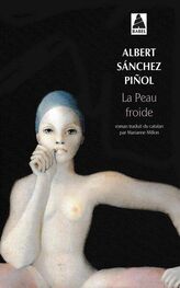 Albert Piñol: La peau froide