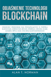 Alan T. Norman: Objaśnienie Technologii Blockchain