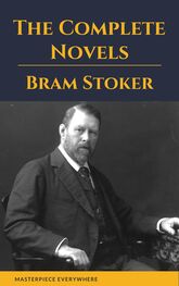 Bram Stoker: Bram Stoker: The Complete Novels