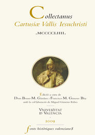 Autores Varios: Collectanus Cartusiae Vallis Iesuchristi MCCCCLIIII