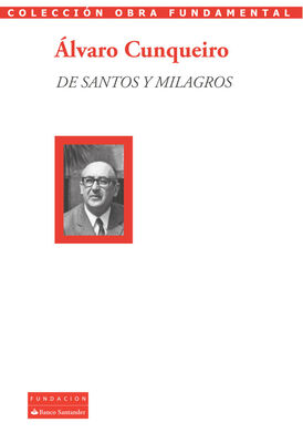 Álvaro Cunqueiro De santos y milagros