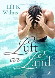 Lili B. Wilms: Luft an Land