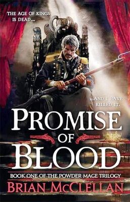 Brian McCLELLAN Promise of Blood