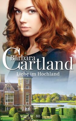 Barbara Cartland Liebe im Hochland