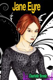 Charlotte Bronte: Jane Eyre - Charlotte Bronte
