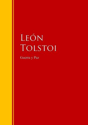 Leon Tolstoi Guerra y Paz