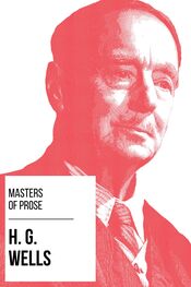 H. Wells: Masters of Prose - H. G. Wells