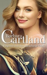 Barbara Cartland: Virginia und der ehescheue Graf