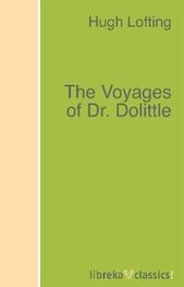Hugh Lofting: The Voyages of Dr. Dolittle
