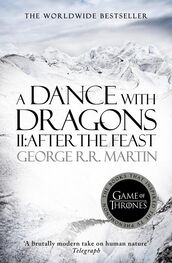 George Martin: A Dance With Dragons. Part 2 After The Feast