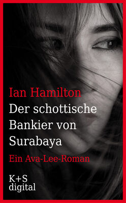 Ian Hamilton Der schottische Bankier von Surabaya