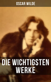Oscar Wilde: Die wichtigsten Werke von Oscar Wilde