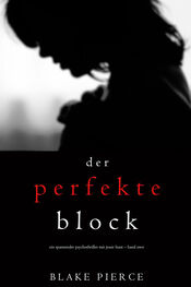 Blake Pierce: Der Perfekte Block