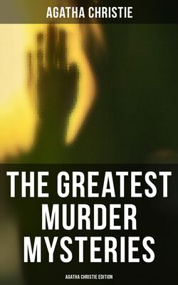 Agatha Christie The Greatest Murder Mysteries - Agatha Christie Edition