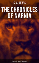 C. Lewis: The Chronicles of Narnia - Complete 7 Books in One Edition