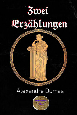Alexandre Dumas Zwei Erzählungen