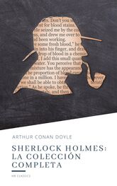 Arthur Conan Doyle: Sherlock Holmes: La colección completa