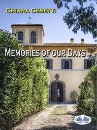 Chiara Cesetti: Memories Of Our Days